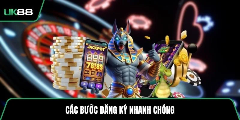 Các bước đăng ký nhanh chóng