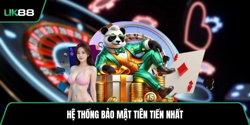 Hệ thống bảo mật tiên tiến nhất