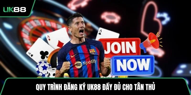 Quy trình đăng ký UK88 đầy đủ cho tân thủ