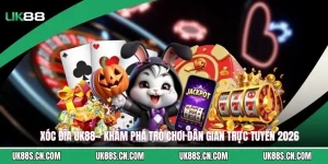 Xóc Đĩa UK88 - Khám Phá Trò Chơi Dân Gian Trực Tuyến 2026